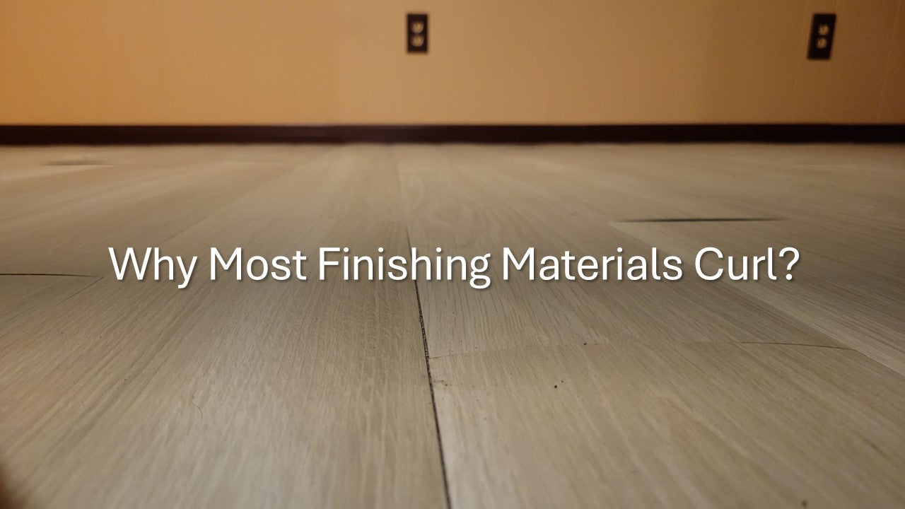 Why Most Finishing Materials Curl—and Why Blanc Doesn’t?