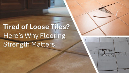 Tired of Loose Tiles? Here's Why Flooring Strength Matters